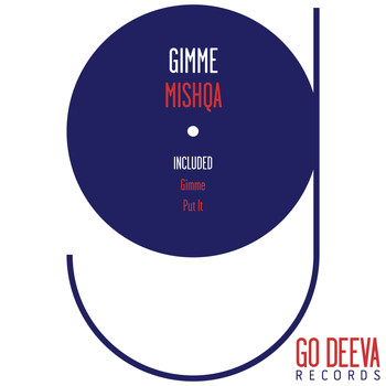 MISHQA - Gimme