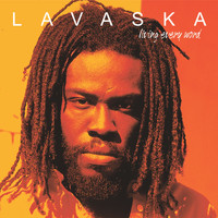 Lavaska - Living Every Word