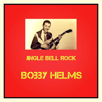 Bobby Helms - Jingle Bell Rock
