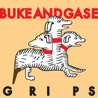 Buke & Gase - Grips