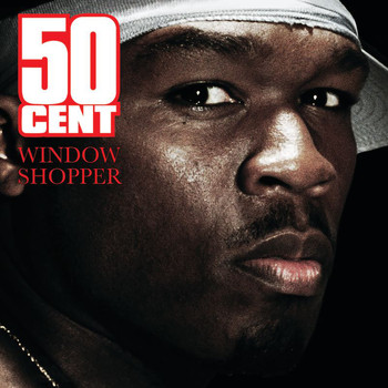 50 Cent - Window Shopper (Explicit)