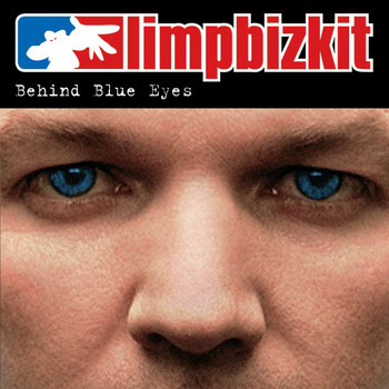 Limp Bizkit - Behind Blue Eyes (Explicit)