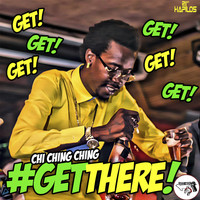 Chi Ching Ching - Get There