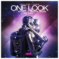 David Tort - One Look (Axwell Vs. Dimitri Vegas & Like Mike Remix)