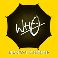 Wh0 - Mary's Poppin'