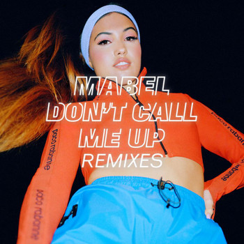 Mabel - Don't Call Me Up (Remixes)