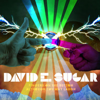 David E. Sugar - Fingers on the Button / Although You May Laugh