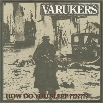 The Varukers - How Do You Sleep??????? (Explicit)