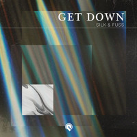 Silk & Fuss - Get Down