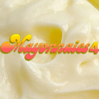 Mayonnaise - Mayonnaise 4