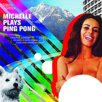Daisy Daisy - Michelle Plays Ping Pong