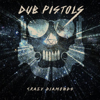 Dub Pistols - Crazy Diamonds (Explicit)