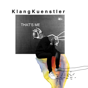 Klangkuenstler - That's Me