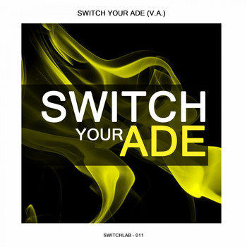 Various Artists - Switch Your ADE