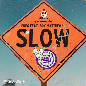 FREQ feat. Boy Matthews - Slow (FREQ Remix)