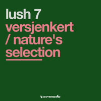 Lush 7 - Versjenkert / Nature's Selection