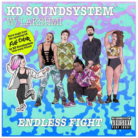 KD Soundsystem featuring Lakshmi - Endless Fight
