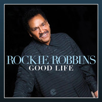 Rockie Robbins - Good Life