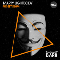 Marty Lightbody - We Get Down