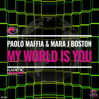 Paolo Maffia, Mara J Boston - My World Is You