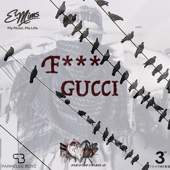 E.Mims - F*** Gucci (Explicit)