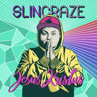 Slincraze - Jesus Kristus (Explicit)