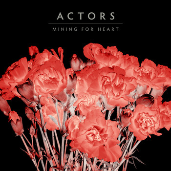 Actors - Mining for Heart