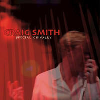 Craig Smith - Special Chivalry