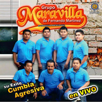 Grupo Maravilla - Cumbia Agresiva