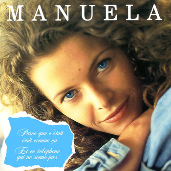 Manuela - Parce que c'était écrit comme ça