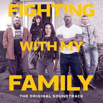 Various Artists - Fighting With My Family (The Original Soundtrack)
