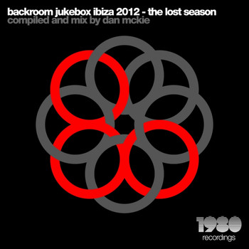 Dan McKie - Backroom Jukebox Ibiza 2012 - The Lost Season (Dan McKie Presents)