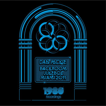 Various Artists - Dan Mckie Presents Backroom Jukebox - Miami 2011