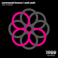 Dan McKie - Commercial Bounce / Yeah Yeah