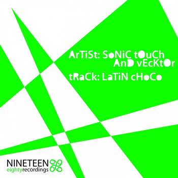 Sonic Touch and Vecktor - Latin Choco
