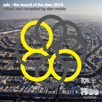 Various Artists - Ade: The Sound of the Dam 2015 (Mixed & Compiled by Dan McKie)