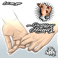 Prayer Handz - Let Me Go