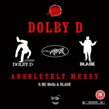 Dolby D - Absolutely Messy (Explicit)