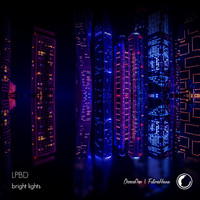LPBD - Bright Lights