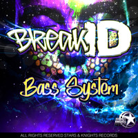BreakID - Bass System