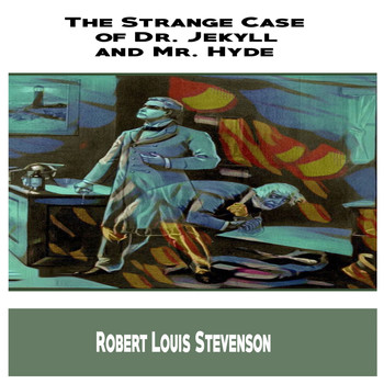Kyla Hicks - Robert Louis Stevenson:The Strange Case of Dr. Jekyll and Mr. Hyde (YonaBooks)