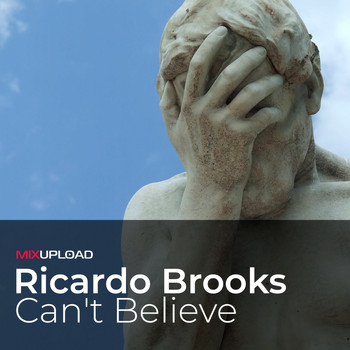 Ricardo Brooks - Can't Believe