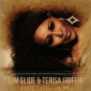 Tom Glide, Terisa Griffin - Magic ( Spell On Me )