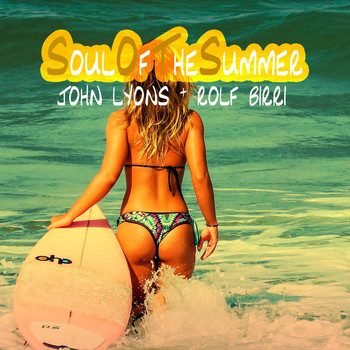 John Lyons & Rolf Birri - Soul of the Summer