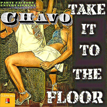 Chavo - Take It to the Floor (Radio Mix)
