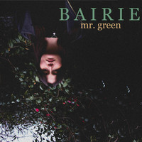 Bairie - Mr. Green