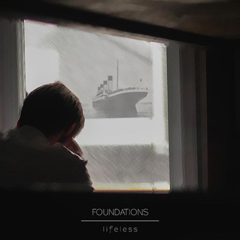 Foundations - Lifeless