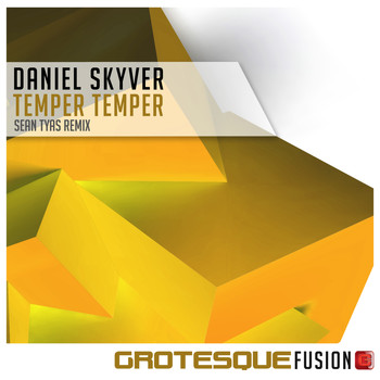 Daniel Skyver - Temper Temper (Sean Tyas Remix)