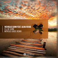 Nicholas Gunn feat. Alina Renae - I'll Be Gone (Nitrous Oxide Remix)