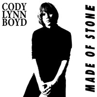 Cody Lynn Boyd - Made of Stone